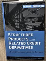 Structured Products and Related Credit Derivatives, a Comprehensive Guide for Investors