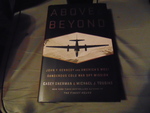 Above and Beyond: John F. Kennedy and America's Most Dangerous Cold War Spy Mission