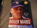 Roger Maris: Baseball's Reluctant Hero