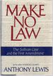 Make No Law; the Sullivan Case and the First Amendment
