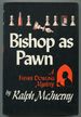 Bishop as Pawn