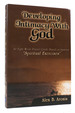 Developing Intimacy With God; an Eight-Week Prayer Guide Based on Ignatius' "Spiritual Exercises"