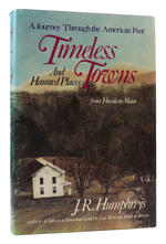 Timeless Towns and Haunted Places and Haunted Places: From Florida to Maine