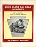 Long Island Rail Road Memories: the Making of a Steam Locomotive Engineer