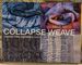 Collapse Weave: Creating Three-Dimensional Cloth