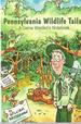 Pennsylvania Wildlife Tails: a Game Warden's Notebook