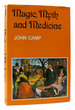Magic Myth and Medicine