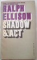 Shadow and Act