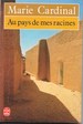 Au Pays de mes Racines suivi de Au Pays de Moussia