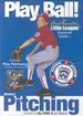 Play Ball!: Basic Pitching