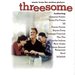 Threesome [Music from the Motion Picture]