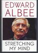 Stretching My Mind: the Collected Essays 1960 to 2005