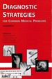 Diagnostic Strategies for Common Medical Problems