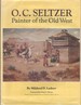 O. C. Seltzer, Painter of the Old West