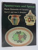 Spatterware and Sponge; Hardy Perennials of Ceramics (Dj Protected By a Brand New, Clear, Acid-Free Mylar Cover)