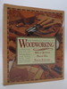 The Complete Manual of Woodworking; (Dj Protected By a Brand New, Clear, Acid-Free Mylar Cover)