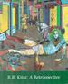 R.B. Kitaj: a Retrospective. (Exhibitions at Tate Gallery, London, the Los Angeles County Museum and the Metropolitan Museum of Art).