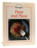 Pasta and Pizza; Cooking With Bon Appetit Series