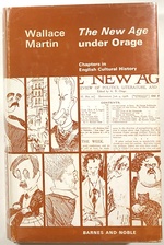 The New Age Under Orage: Chapters in English Cultural History