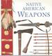 Native American Weapons
