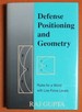 Defense Positioning and Geometry: Rules for a World With Low Force Levels