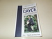 Contemporary Cayce: a Complete Exploration Using Today's Philosophy and Science