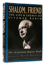 Shalom, Friend; the Life & Legacy of Yitzhak Rabin