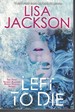 Left to Die; Book 1