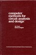 Computer Methods for Circuit Analysis and Design (Van Nostrand Reinhold Electrical/Computer Science and Engineering Series)