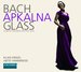 Bach, Glass