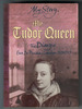 My Tudor Queen: the Diary of Eva De Puebla