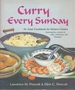 Curry Every Sunday: an Asian Cookbook for Western Palates Featuring the Cuisines of India, Indonesia, and Thailand