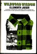 Wildwood Wisdom: a Practical, Comprehensive, Authoritative Guide to Camping and Woodsmanship for Both Experienced Woodsman and Beginning Camper