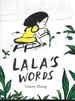 Lala's Words: a Story of Planting Kindness