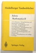 Selecta Mathematica II, Heidelberger Taschenbucher 67; Turing-Maschinen Und Berechenbare Funktionen I, Turing-Maschinen Und Berechenbare Funktionen II, Turing-Maschinen Und Berechenbare Funktionen III, Aufzahlbarkeit, Entscheidungsproblem Und...