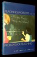 Teaching Problems and the Problems of Teaching [Inscribed By Lampert! ]