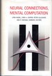Neural Connections, Mental Computation (Computational Models of Cognition and Perception Series)