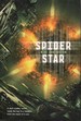 Spider Star; a Dark Matter World Holds the Key to a Weapon From the Heart of a Sun