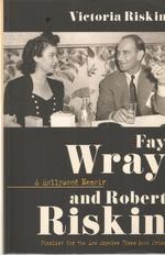 Fay Wray and Robert Riskin: a Hollywod Memoir