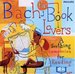 Bach for Book Lovers: A Soothing Companion for Reading