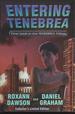 Entering Tenebrea: First Book in the Tenebrea Trilogy, Collector's Limited Edition