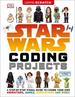 Star Wars Coding Projects: a Step-By-Step Visual Guide to Coding Your Own Animations, Games, Simulations and More!