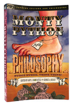 Monty Python and Philosophy; Nudge Nudge, Think Think!