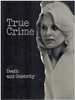 Death and Celebrity True Crime