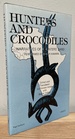 Hunters & Crocodiles: Narratives of a Hunters; Bard