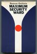 Maximum Security Ward: 1964-1970