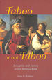 Taboo Or Not Taboo: Sexuality and Family in the Hebrew Bible