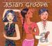 Putumayo Presents: Asian Groove