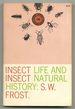 Insect Life and Insect Natural History