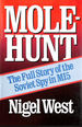 Molehunt: the Full Story of the Soviet Spy in Mi5
